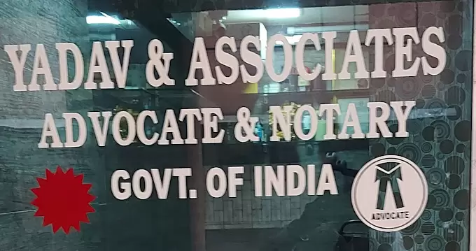Yadav & Associates Advocates High Court & Notary