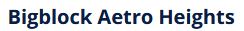 Bigblock Aetro Heights
